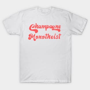 CHAMPAGNE MONOTHEIST T-Shirt